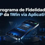 Programa de Fidelidade VIP da 1Win via Aplicativo